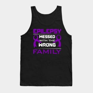 Epilepsy Awareness Epilepsy Messed With The Wrong Family Tank Top